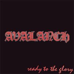 Avalanch : Ready to the Glory
